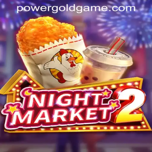 Dive Into NightMarket2: The Game Redefining POWER GOLD GAMING