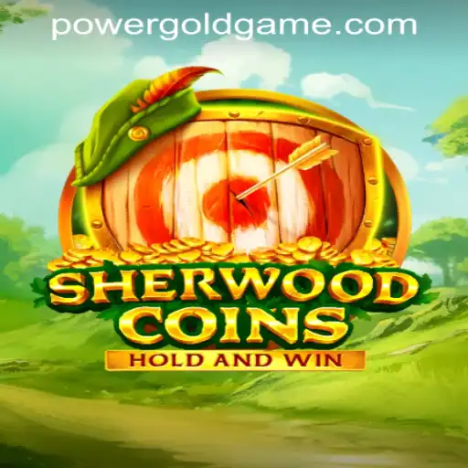 SherwoodCoins: Power Gold Gaming Experience