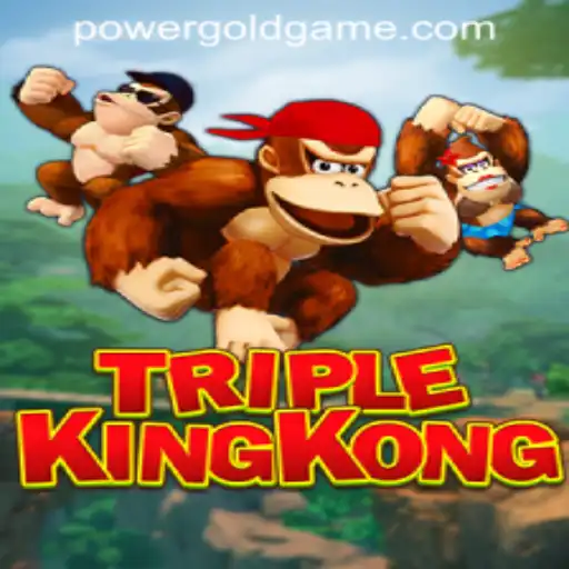 Unveiling TripleKingKong: The Latest Power Gold Gaming Sensation